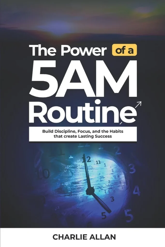 The Power of a 5am Routine
